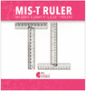 MISTI MIS-T Rulers
