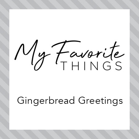 Gingerbread Greetings Card Kit - Creative Team Projects