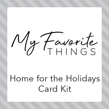 Home for the Holidays Card Kit - Creative Team Projects