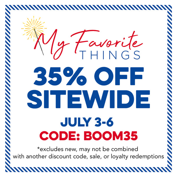BOOM 🎆 It's a SALE-ebration — Order Now to Save 35% Sitewide