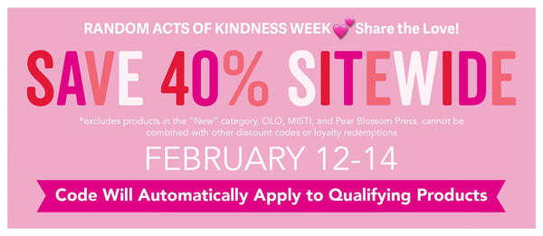 Save 40% Sitewide — It's Random Acts of Kindness Week!