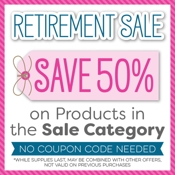 👀 It’s Retirement Time (50% off!)…What Have You Had Your Eyes On?