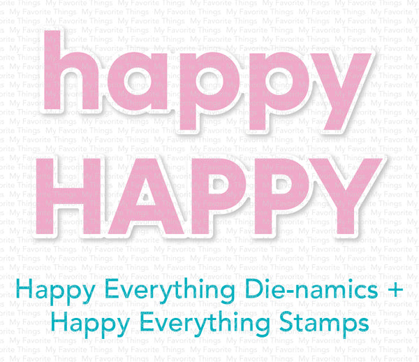 Happy Everything Die-namics
