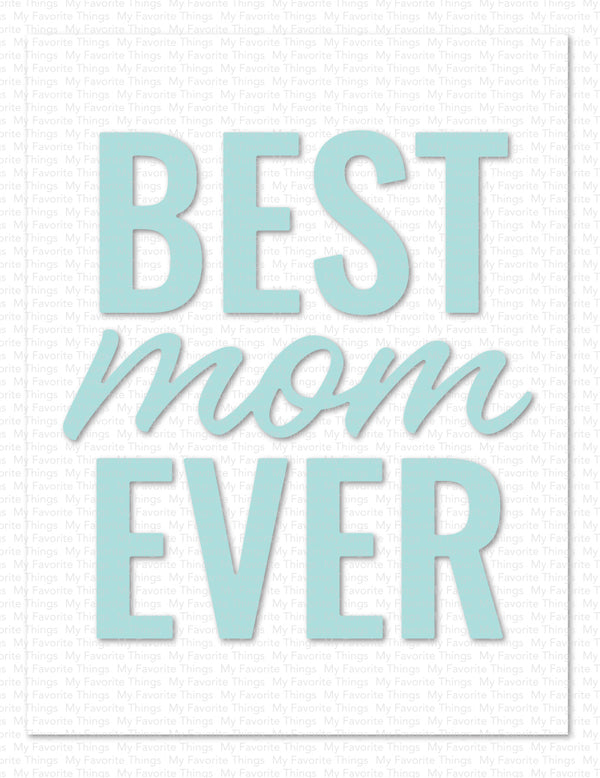 Best Mom Ever Die-namics